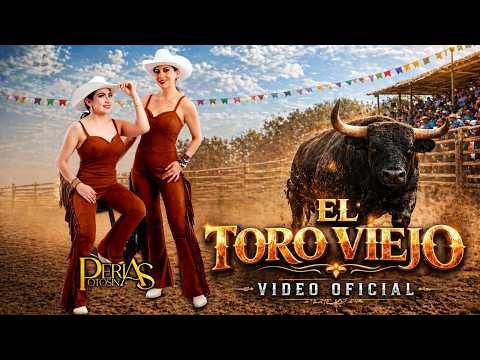 Perlas Potosinas- El Toro Viejo (Video Oficial)