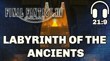 FFXIV - Labyrinth of the Ancients ULTRAWIDE OST 21:9