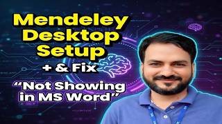 Mendeley Desktop Setup + & Fix “Mendeley Not Showing in MS Word”