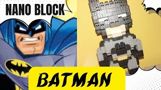 ARMANDO FIGURA DE NANO BLOCK | BATMAN 👾🦇