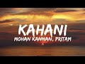 Kahani lyrics  mohan kannan  aamir  kareena  amitabh  pritam  laal singh chaddha