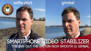 Smartphone Video Stabilizer - Testing out the Zhiyun-Tech Smooth Q Gimbal