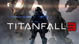 The Titanfall 3 release date is closer than you think! New game!