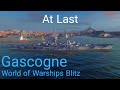 World of Warships Blitz: Gascogne. At Last