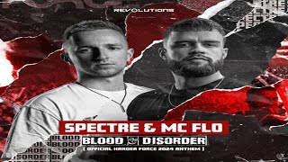 Spectre & MC Flo - Blood & Disorder (Harder Force Anthem 2024) | [Gearbox Revolutions]