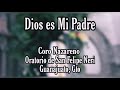 Dios es mi Padre (Coro Nazareno, Templo de la Compañía Guanajuato Capital) 2021