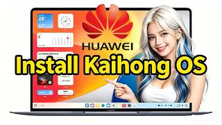Install Kaihong OS Install Open Harmony OS for Pc - تثبيت نظام هواوي الصيني للكمبيوتر