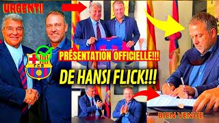 🌟OFFICIEL! PRÉSENTATION OFFICIELLE DE HANSI FLICK POUR LE BARÇA| ENFIN! actualités de fc barcelone