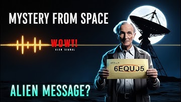 The Wow! Signal |The Most Mysterious Message from Space