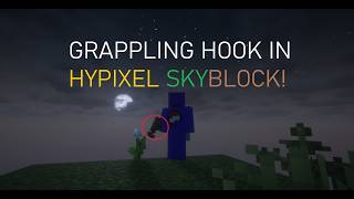 The Grappling Hook Grind | Hypixel Skyblock Episode 1
