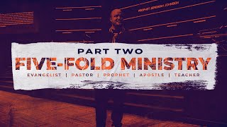 Functions of the FiveFold Ministry Part 2 | Jeremiah Johnson