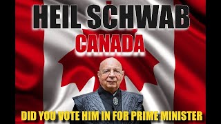 CANADA: Did You Vote For Klaus Schwab?