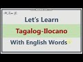 Tagalog-Ilocano with English Word | Lesson #1 Mp3 Song