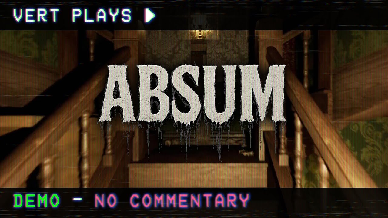 vert plays… Absum │ DEMO │ No Commentary - YouTube