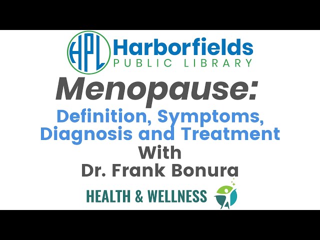 Menopause: Symptoms, Diagnosis, and Treatment