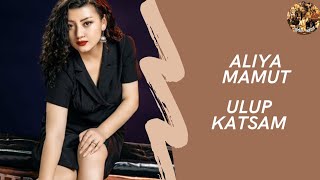 Aliya Mamut- Ulup Katsam / Алия Мамут- Өлүп Кәтсәм/ uighur_nahsa/