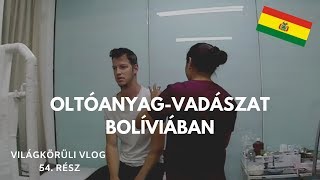 OLTÓANYAG-VADÁSZAT BOLÍVIÁBAN