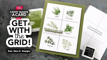 Cathy Makes a Card Live… and gets with the grid! (a free download for you!)