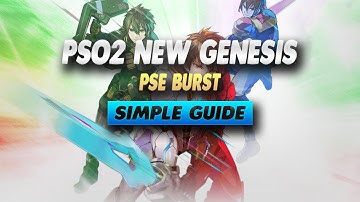 PSO2 New Genesis How To PSE Burst - Simple Guide