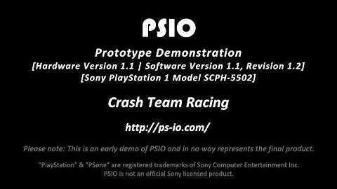 PSIO Prototype 1.1 Game Demo: Crash Team Racing