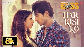 BOSS: Har Kisi Ko Nahi Milta 8K Full Song | Shiv Pandit,Aditi Rao Hydari | Nikhil D'Souza, Chirant h