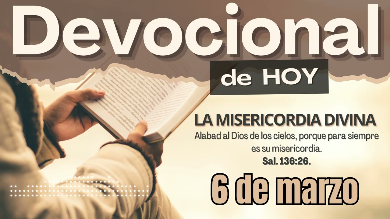 Devocional de Hoy | 6 de marzo del 2026  | Adan Vicente