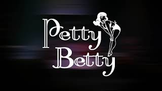 Petty Betty Promo1