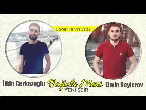 Ilkin Cerkezoglu ft Elmin Beylerov