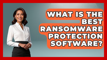 What Is The Best Ransomware Protection Software? - Your Computer Companion