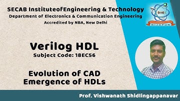 Verilog HDL L1.1 - Evolution of CAD, Emergence of HDLs | 18EC56 | VTU Syllabus | SECAB. I. E. T