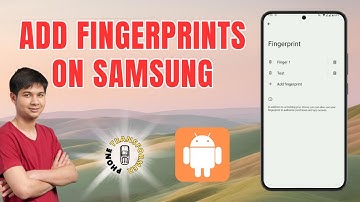 How to Add or Change Fingerprints on Samsung Phone - Step-by-Step Guide