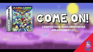 Come On! - Mario & Luigi: Superstar Saga Arrangement