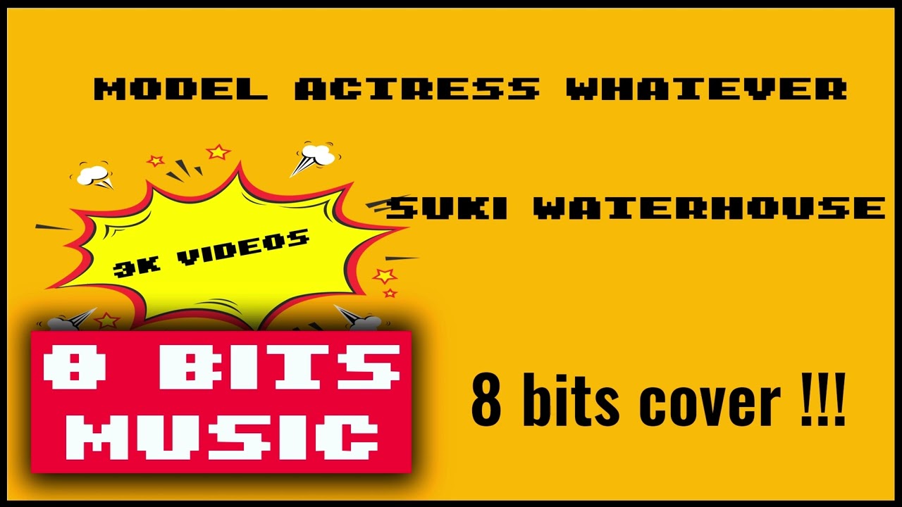 Sleduj Suki Waterhouse - Model Actress Whatever Chiptune Cover, 8 Bits Cover #chiptunemusic #8bitsmusic na YouTube