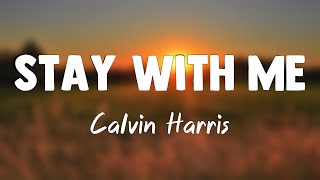 Stay With Me - Calvin Harris, Justin Timberlake, Halsey & Pharrell Williams(Lyrics Version)🥤 Resimi