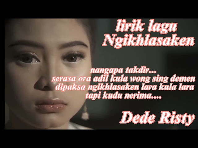 LIRIK LAGU NGIKHLASAKEN II VOC DEDE RISTY I Lirik lagu video tarling 2023 class=