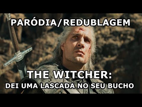 E SE THE WITCHER FOSSE NA BAHIA? DEI UMA LASCADA NO SEU BUCHO - Paródia/Redublagem