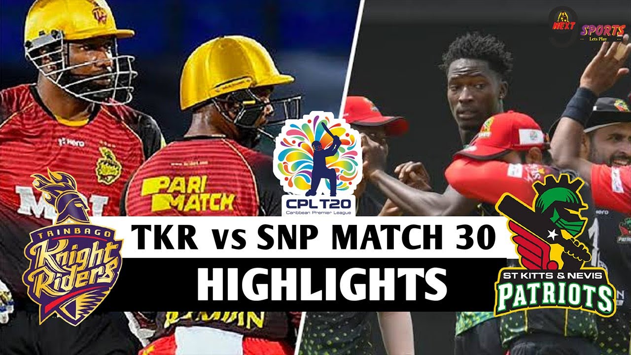 SNP vs TKR MATCH HIGHLIGHTS | St Kitts & Nevis Patriots VS Trinbago Knight Riders |CPL 2021 MATCH 30 SNP vs TKR MATCH HIGHLIGHTS | St Kitts & Nevis Patriots VS Trinbago Knight Riders |CPL 2021 MATCH 30