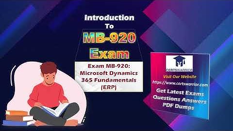 Exam MB-920: Microsoft Dynamics 365 Fundamentals (ERP) By Certs Warrior