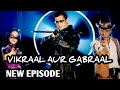 Vikraal Aur Gabraal New Episode || Vikraal  Aur Gabraal || Ssssshhh Koi Hai New Episode || Ssssshhh