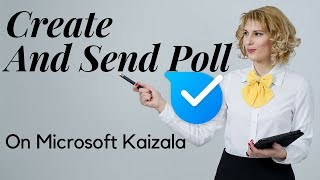 How To Create And Send Poll To Users On Microsoft Kaizala screenshot 2