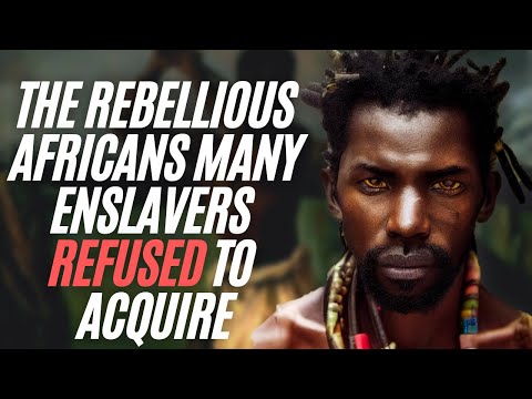 The Rebellious Africans Many Enslavers Refused To Acquire 