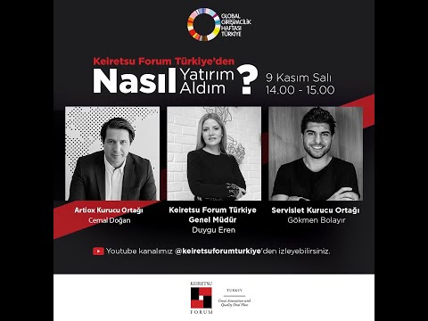 Keiretsu Forum&rsquo;dan Nasıl Yatırım Aldım ? (Servislet & Artiox)