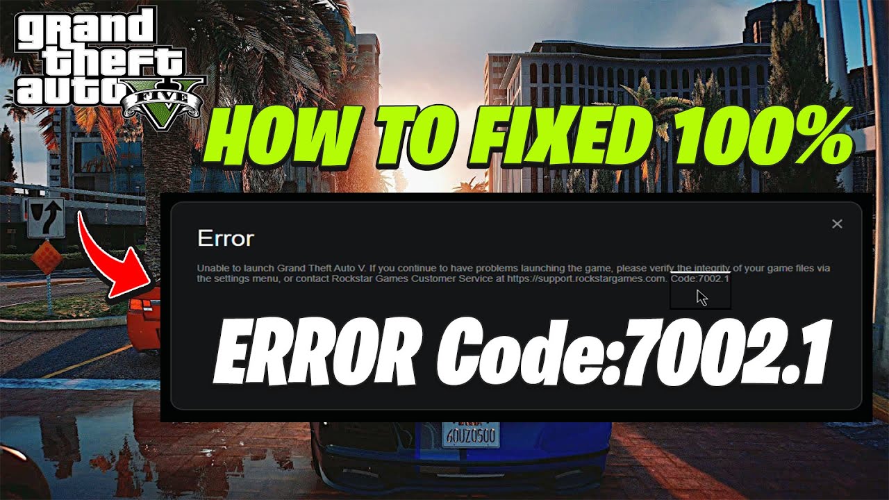 Rockstar Games Launcher Error Code 7002.1 with GTA 5 and RDR 2