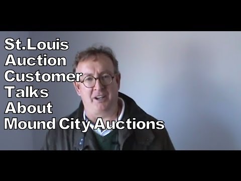 Lake St. Louis MO. auction customer talks about Mound City Auctions.