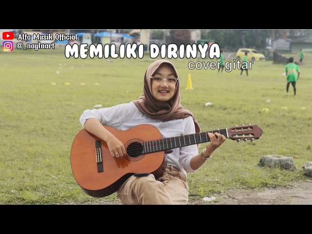 MATILAH AKU MELTING DIBUAT MU - MEMILIKI DIRINYA || VIRAL TIKTOK COVER GITAR BY : NAYLA RATU