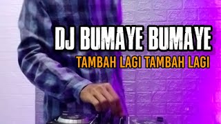 Remix Viral 2022!!! Dj Bumaye x Tambah lagi Tambah lagi koplo remix