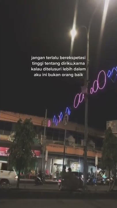 STORY WA 30 DETIK TERBARU || AKU BUKAN ORANG BAIK:)