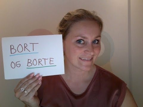 Video 156 BORT og BORTE