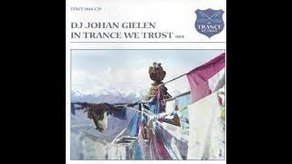 DJ Tiesto pres. In Trance We Trust 4: DJ Johan Gielen - In Trance We Trust 004 | Full Mix Album |