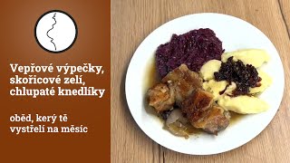 Vepřové výpečky, skořicové zelí, chlupaté knedlíky - oběd, který tě vystřelí na měsíc